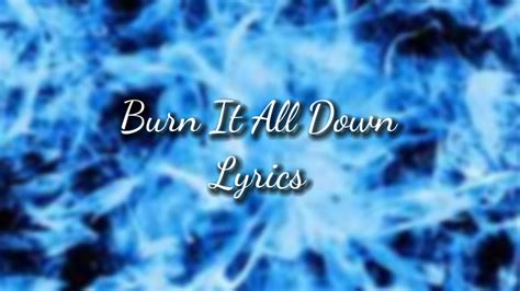 burn it all down lyrics